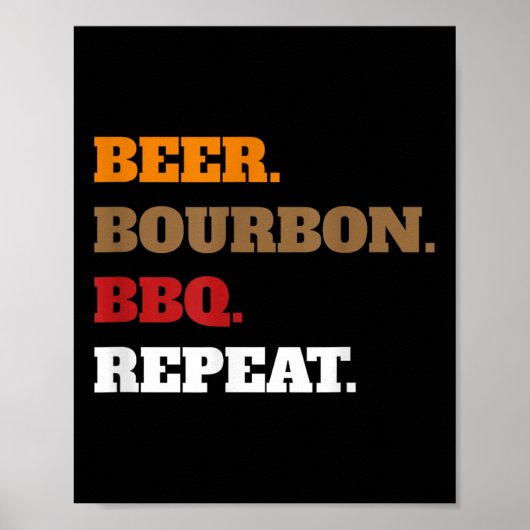 Poster Fun Beer Bourbon Bbq Répéter _ Hommes Femmes Nouve (Devant)