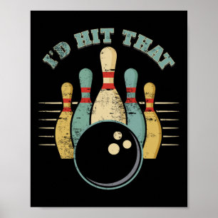 Poster Fun Bowling Vintage Je Frapperais Ça T-Shirt Drôle