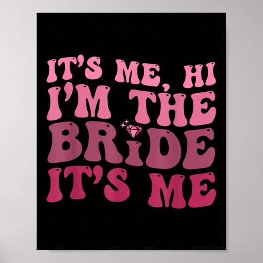 Poster Fun Bride Diamond It Me Bonjour Je suis La Mariée (Devant)