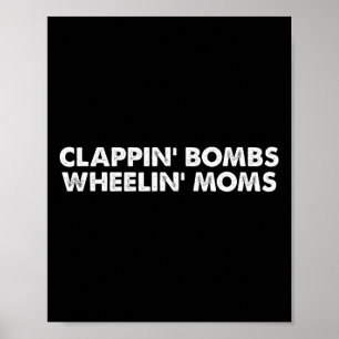 Poster Fun Clappin' Bombs Wheelin' Moms Hockey Slang