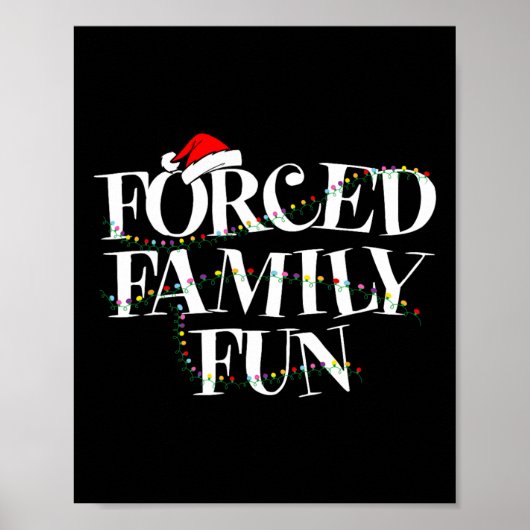 Poster Fun de famille forcé - Cadeau de Noël de famille (Devant)
