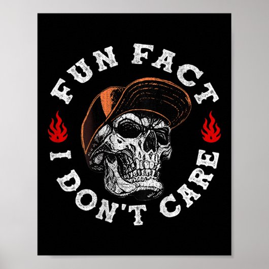 Poster Fun Fact I Dont Care Funny Skeleton Sarcastique (s (Devant)