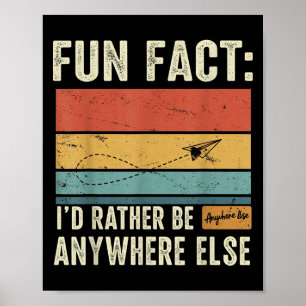 Poster Fun Fact_ Id Plutôt Être N'Importe Où Autre _ Grap