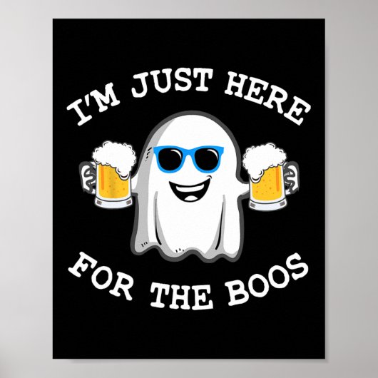 Poster Fun Halloween Tee Je suis juste ici pour les boos  (Devant)