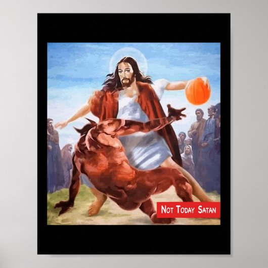 Poster Fun Not Today Satan Jesus Crossover Bysketbyll (Devant)