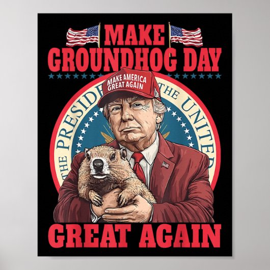 Poster Funky Cool Trump Groundhog Make Groundhog Day Grea (Devant)