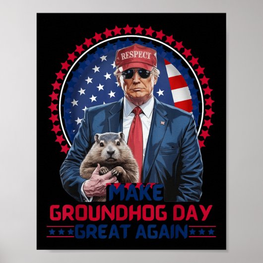Poster Funky Cool Trump Groundhog Make Groundhog Day Grea (Devant)