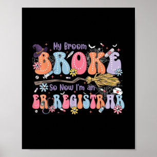 Poster Funky Super Mon Broom J'Ai Écrasé Une Salle D'Enre