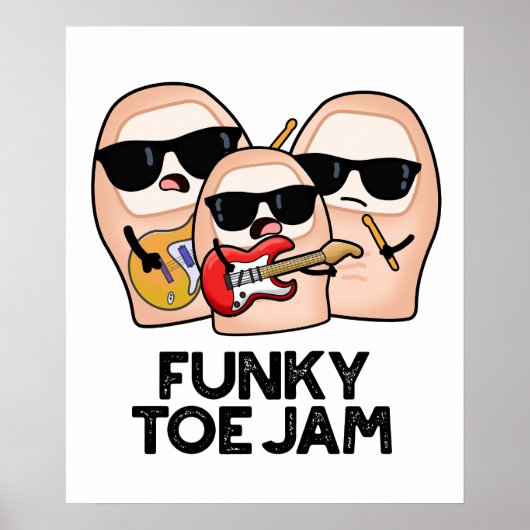 Poster Funky Toe Jam Funny Music Pun (Devant)