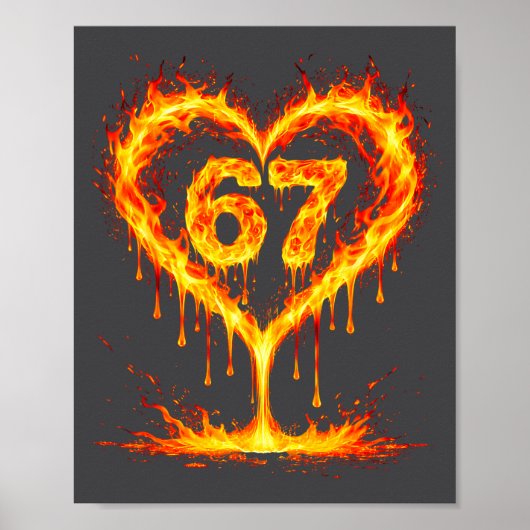 Poster Funny 67 Flames Heart Love Six Seven Meme Celebrat (Devant)