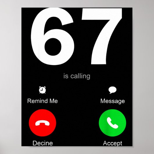 Poster Funny 67 Is Calling 6-7 Meme Six Seven 6 7 Gen Alp (Devant)