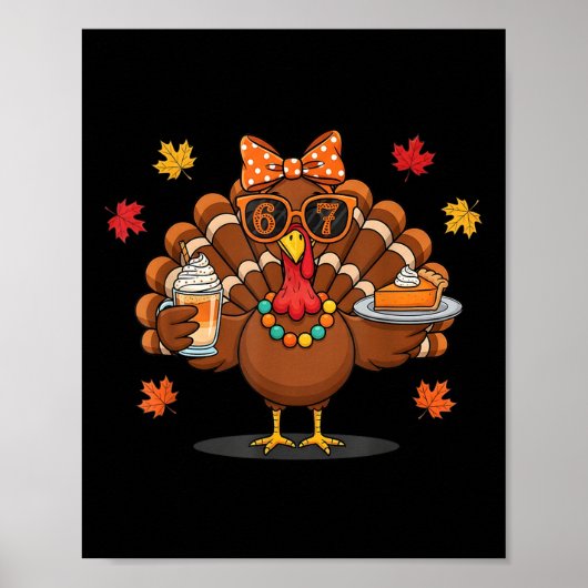 Poster Funny 67 Meme Thanksgiving Turkey With Pumpkin Pie (Devant)