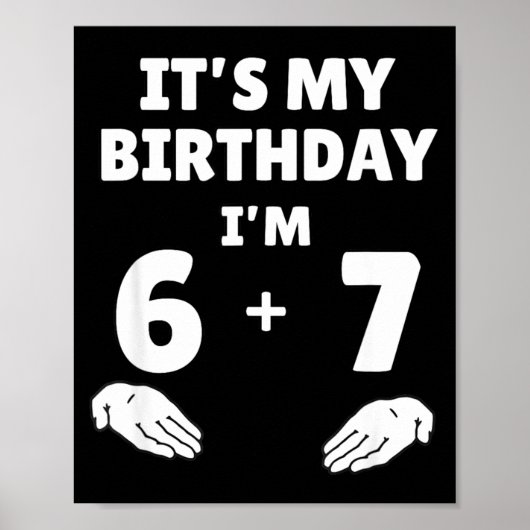 Poster Funny 6 7 13th Birthday - 13th Birthday Six Seven (Devant)