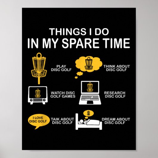 Poster Funny 6 choses que je fais pendant mon temps libre (Devant)