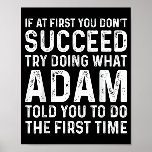 Poster Funny Adam If At First You Don't Succeed Try Doing (Devant)