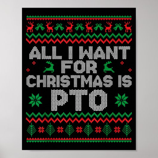 Poster Funny All I Want For Christmas Is Pto Matching Ugl (Devant)