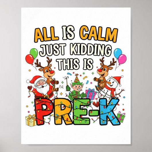 Poster Funny All Is Calm Just Kidding Pre-k Teacher Chris (Devant)
