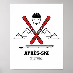 Poster Funny Apres Ski Team - Great Snow Lovers Cadeau