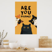 Poster Funny Are You Pooping Bathroom Cats (Cuisine)