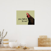 Poster Funny attitude chicken ? (Cuisine)