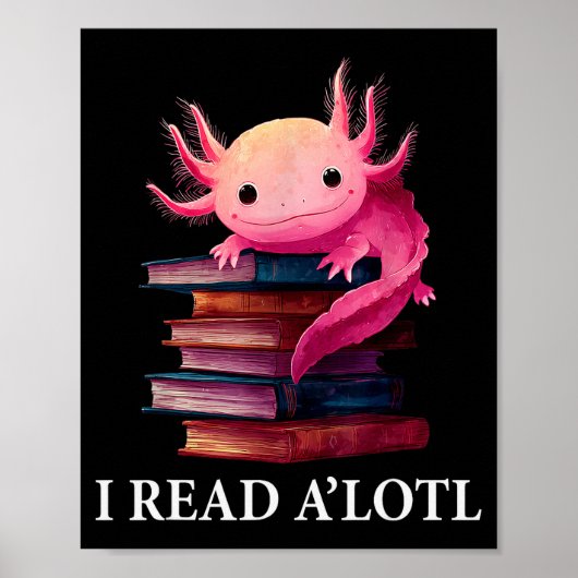 Poster Funny Axolotl Book Lover Librarian Reading Library (Devant)