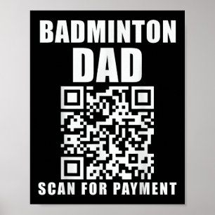 Poster Funny Badminton Papa Scan For Payment Fête des pèr