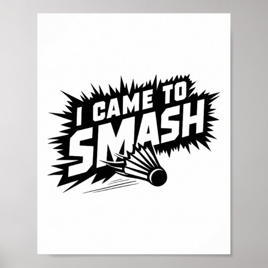 Poster Funny Badminton Player Humour Smash Shuttle (Devant)