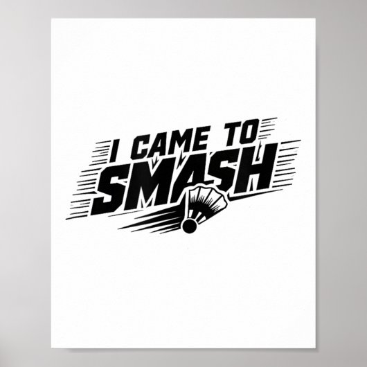 Poster Funny Badminton Player Humour Smash Shuttle (Devant)