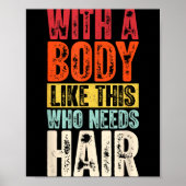 Poster Funny Bald Man Gift Confident Body Sitivity Gym Hu (Devant)