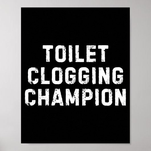 Poster Funny Bathroom Humor Toilet Clogging Chamon  (Devant)