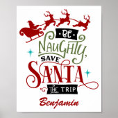 Poster Funny Be Naughty Save Santa The Trip Christmas (Devant)