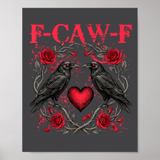 Poster Funny Black Bird F-caw-f Anti Valentines Day Singl (Devant)
