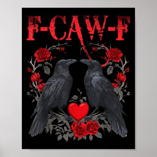Poster Funny Black Bird F-caw-f Anti Valentines Day Singl (Devant)