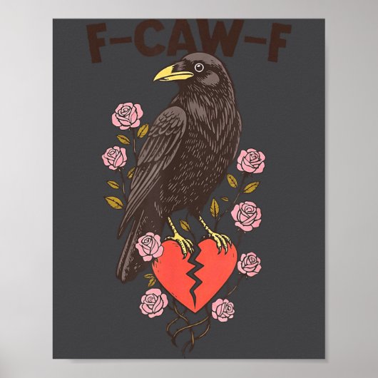 Poster Funny Black Bird F-caw-f Anti Valentines Day Singl (Devant)