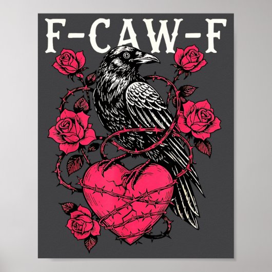 Poster Funny Black Bird F-caw-f Anti Valentines Day Singl (Devant)