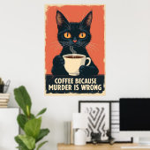 Poster Funny Black Cat Coffee Art - Café Parce Que Meurtr (Bureau à domicile)