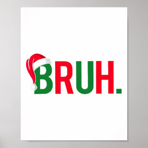 Poster Funny Bruh Joyeux Pyjama de Noël Famille Hommes Mè