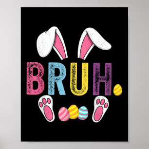Poster Funny Bruh mème Jour de Pâques oeufs de lapin Ados