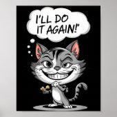 Poster Funny Cat I'll Do It Again  (Devant)