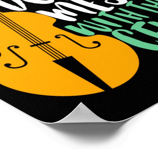 Poster Funny Cello Player Dont Mess With The Cellist  (Coin)