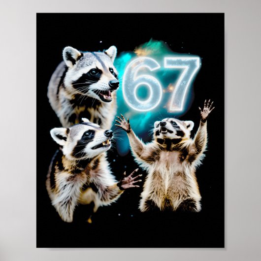 Poster Funny Chaotic Raccoon Howling At 67 Cosmic Six Sev (Devant)