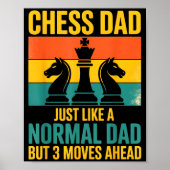 Poster Funny Chess Dad Like Normal Dad Three Moves Ahead  (Devant)