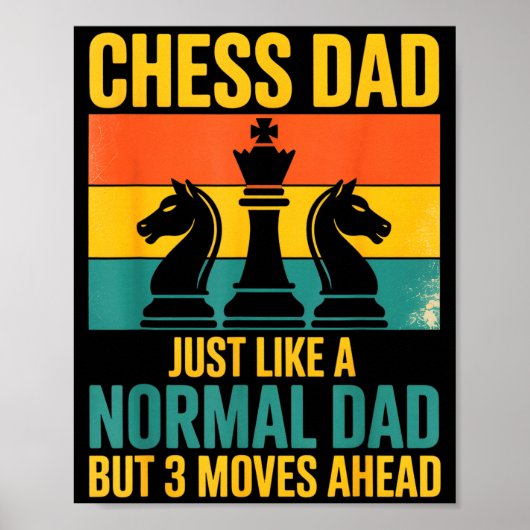 Poster Funny Chess Dad Like Normal Dad Three Moves Ahead  (Devant)