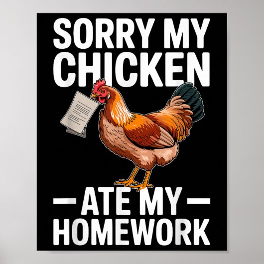 Poster Funny Chicken Ate My Homework School Joke (Devant)