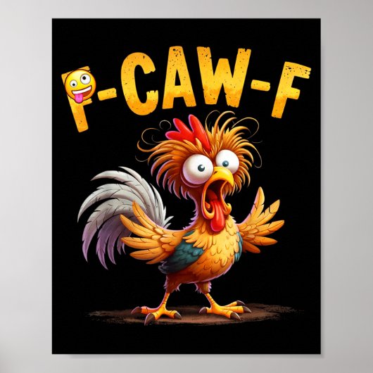 Poster Funny Chicken Humor Quote Rooster Meme Caw F For M (Devant)