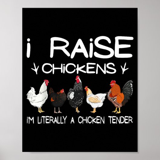 Poster Funny Chicken Lover Gift – I Raise Chickens Farm Q (Devant)