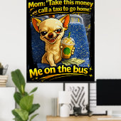 Poster Funny Chihuahua Bus Meme Teen Gift (Bureau à domicile)