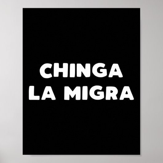 Poster Funny Chinga La Migra La patrouille frontalière me (Devant)