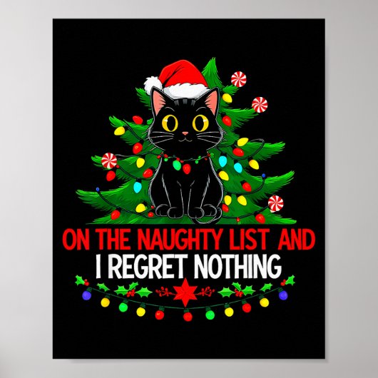 Poster Funny Christmas Cat On The Naughty List I Regret N (Devant)