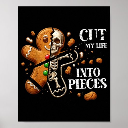 Poster Funny Christmas Cut My Life Into Eces Gingerbread  (Devant)